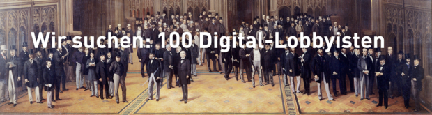 Wir suchen 100 Digital-Lobbyisten