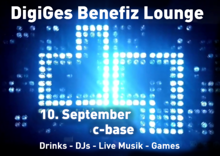 DigiGes Benefiz Lounge - 10. September c-base