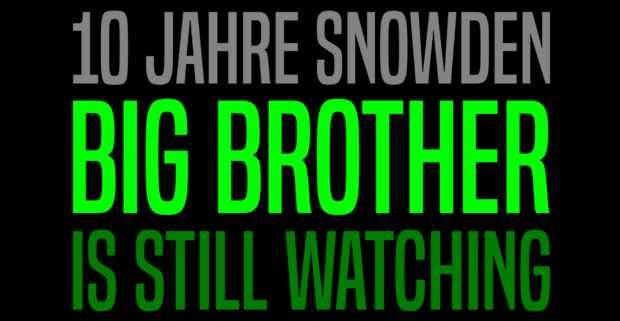 10 Jahre Snowden - Big Brother still watching