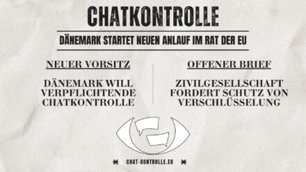 Bild in Zeitungsoptik. Schlagzeile: "Chatkontrolle - Dänemark startet neuen Anlauf im Rat der EU". Artikel links: "Neuer Vorsitz - Dänemark will verpflichtende Chatkontrolle". Artikel rechts: "Offener Brief - Zivilgesellschaft fordert Schutz von Verschlüsselung". Unten: Logo von "Chatkontrolle Stoppen!" und URL "chat-kontrolle.eu".