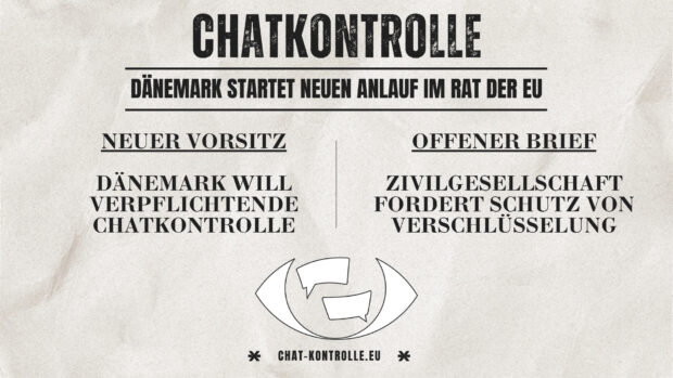 Bild in Zeitungsoptik. Schlagzeile: "Chatkontrolle - Dänemark startet neuen Anlauf im Rat der EU". Artikel links: "Neuer Vorsitz - Dänemark will verpflichtende Chatkontrolle". Artikel rechts: "Offener Brief - Zivilgesellschaft fordert Schutz von Verschlüsselung". Unten: Logo von "Chatkontrolle Stoppen!" und URL "chat-kontrolle.eu".